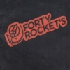 FORTY ROCKET`S