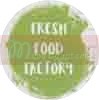 Fresh Food Factory menu